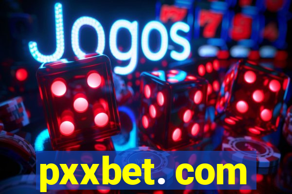 pxxbet. com